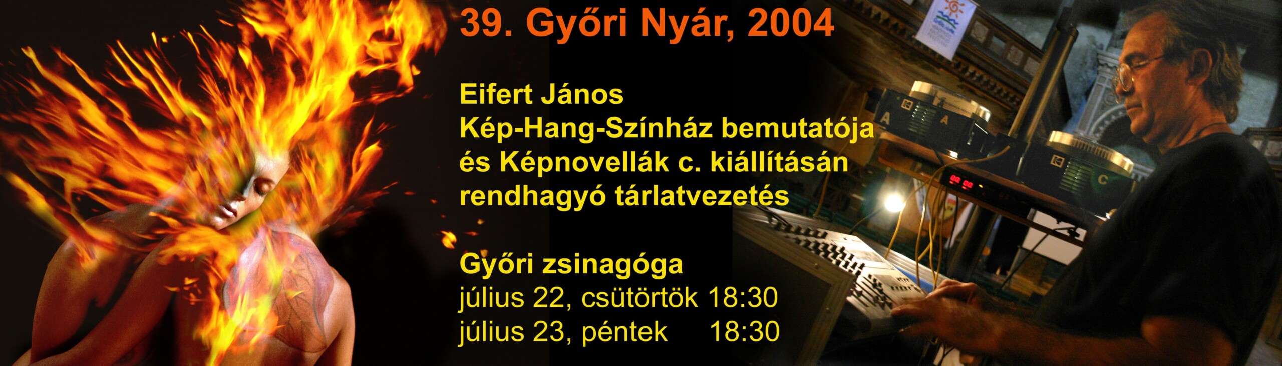 39-gyori-nyar-2004-eifert-janos-kep-hang-szinhaz-bemutatoja-es-kepnovellak-c-kiallitasan-rendhagyo-t.jpg