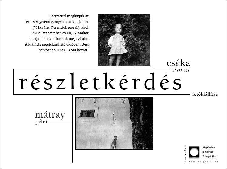 Cséka György és Mátray Péter: Részletkérdés - fotókiállítás