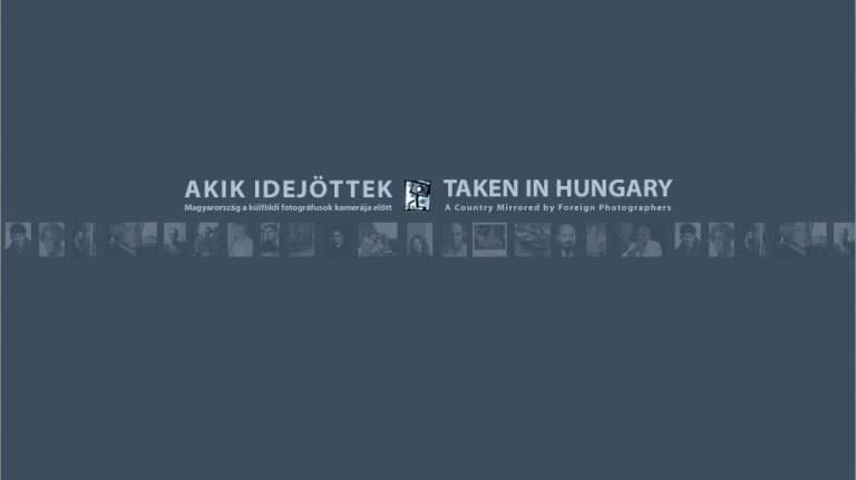 Akik idejöttek – Magyarország a külföldi fotográfusok kamerája előtt