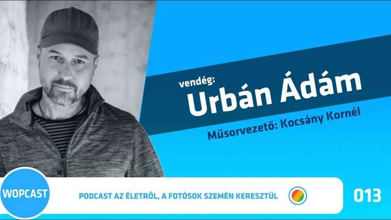 wopcast 013 – Urbán Ádám (2021.12.12.)