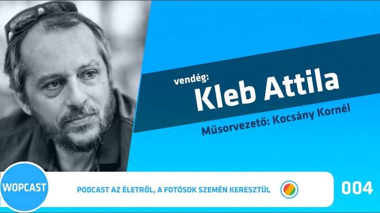 wopcast 004 – Kleb Attila (2021.06.06.)