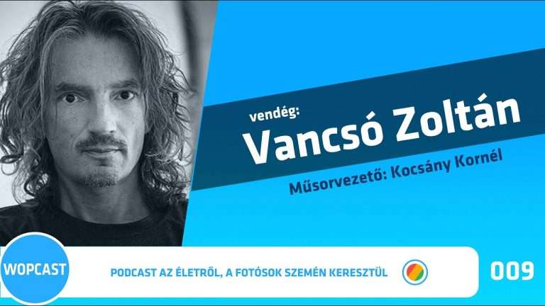wopcast 009 – Vancsó Zoltán (2021.09.19.)