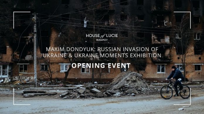 OPENING EVENT – Maxim Dondyuk: Russian invasion of Ukraine & UkraineMoments Exhibition