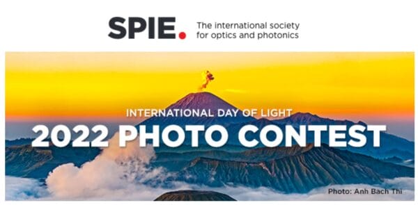 Annual SPIE Day of Light Photo Contest 2022