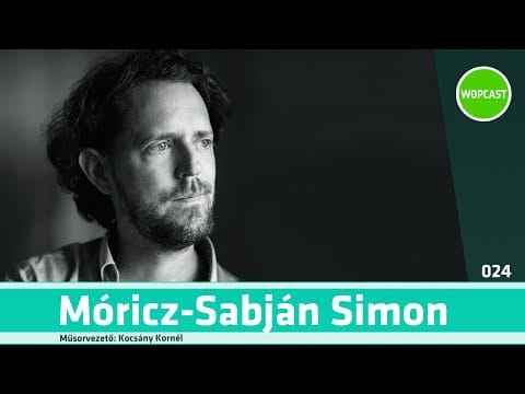 wopcast 024 – Móricz-Sabján Simon (2022.07.31.)