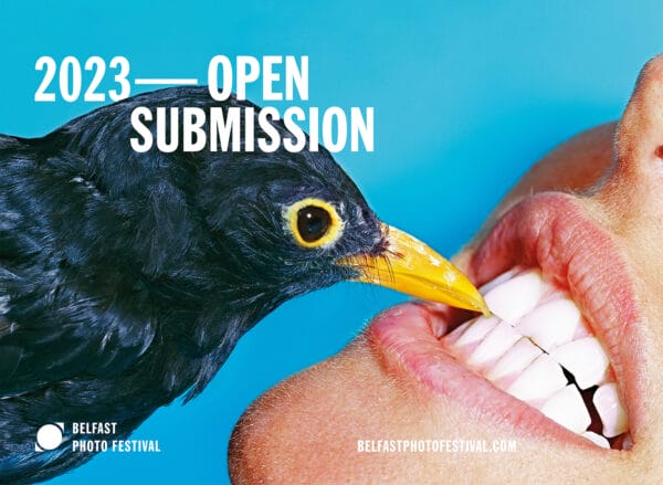 Belfast Photo Festival 2023 Open Submission