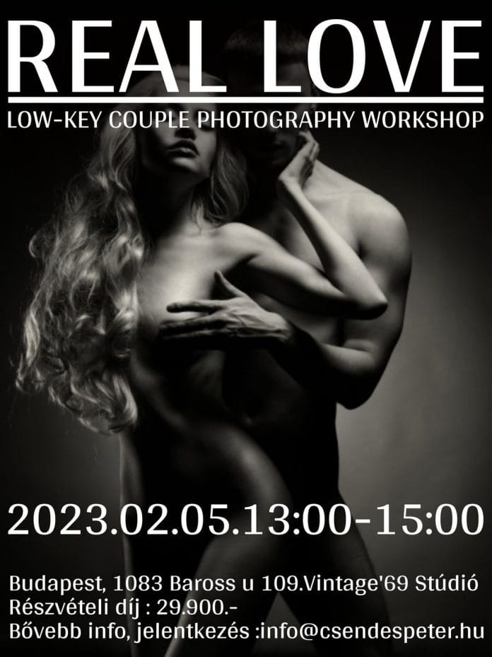 REAL LOVE – Low-key couple photography workshop. Igazi szerelem -nagykontrasztú páros fotós workshop