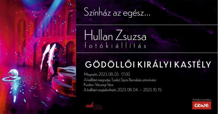 Hullan Zsuzsa: Színház az egész … Fotókiállítás