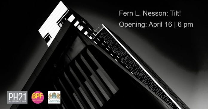 PH21 | Fern L. Nesson: Tilt! | opening & discussion | April 16, 2024, 6 pm