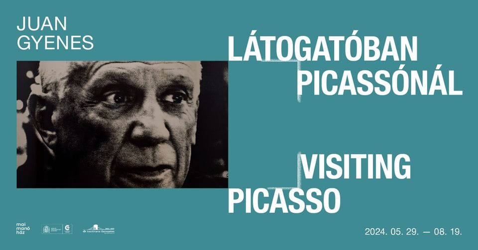 Kiállításmegnyitó: Látogatóban Picassónál. Juan Gyenes