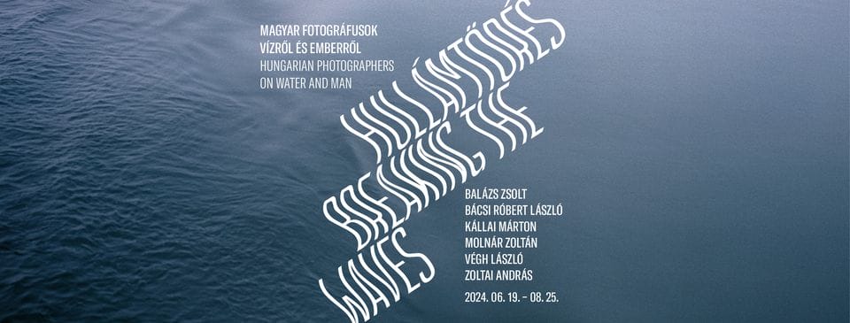 Hullámtörés. Magyar fotográfusok vízről és emberről – Jordán Ferenc tárlatvezetése